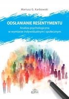 ODSŁANIANIE RESENTYMENTU MARIUSZ G. KARBOWSKI