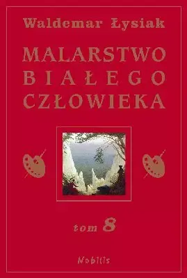 Malarstwo Białego Człowieka. Tom 8 zdjęcie 1