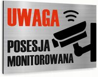 Tabliczka znak informacyjny 40x30 POSESJA MONITOROWANA Nierdzewna NADRUK UV