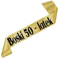 Boski 50-latek - złota szarfa z czarnym nadrukiem