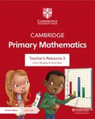 CAMBRIDGE PRIMARY MATHEMATICS TEACHER'S RESOURCE 3 WITH DIGITAL ACCESS