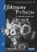 Efektywny Python. 125 sposobów na lepszy kod, wydanie 3