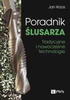 Poradnik ślusarza - Jan Krzos