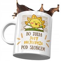 Kubek Dla Julii Julki Koleżanki Przyjaciółki Żony Z Nadrukiem Ze Zdjęciem
