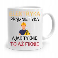 Kubek Prezent Dla Elektryka Prąd Nie Tyka Z Nadrukiem Ze Zdjęciem