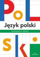 Język polski. Encyklopedia w tabelach Praca zbiorowa