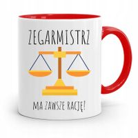 Kubek Czerwony Zegarmistrza Ma Zwaszę Rację! Z Nadrukiem Ze Zdjęciem