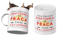 Dla Striptizerki Zestaw Kubek + Skarbonka Prezent Z Nadrukiem Ze Zdjęciem