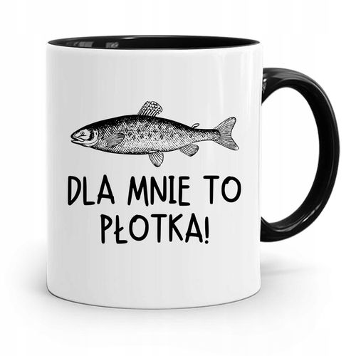 Kubek Czarny Dla Wędkarza Rybak Dla Mnie To Płotka Z Nadrukiem Ze Zdjęciem na Arena.pl