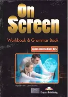 On Screen Upper-Intermediate B2+. Workbook & Grammar Book+ DigiBook
