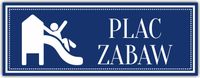Tabliczka nierdzewana grawer PLAC ZABAW