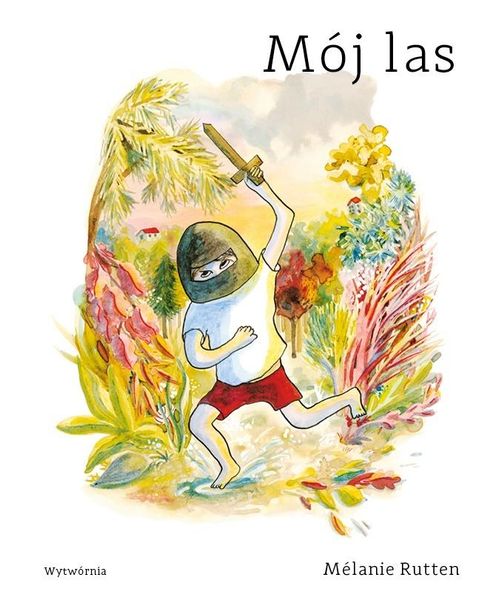 Mój las Melanie Rutten zdjęcie 1