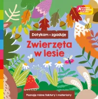 Akademia Mądrego Dziecka. Dotykam, Zgaduję. Zwierzęta W Lesie