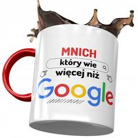 Kubek Czerwony Dla Mnicha Wie Więcej Niż Google Z Nadrukiem Ze Zdjęciem