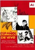 Espanol En Vivo Gadaj z Nativami Czytaj z Noblistami /poziom A1