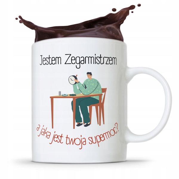 Kubek Prezent Zegarmistrza Jestem Zegarmistrzem Z Nadrukiem Ze Zdjęciem zdjęcie 1