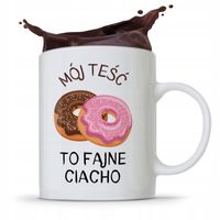 Kubek Prezent Dla Teścia Mój Teść To Fajne Ciacho Z Nadrukiem Ze Zdjęciem