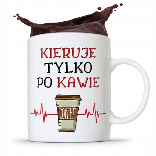 Kubek Prezent Kierownika Kieruje Tylko Po Kawie Z Nadrukiem Ze Zdjęciem na Arena.pl