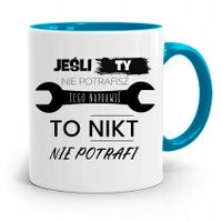 Kubek Błękitny Mechanika Nikt Nie Potrafi Z Nadrukiem Ze Zdjęciem