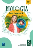Biologia Bez Tajemnic. Zeszyt Ćwiczeń. Klasa 5. Szkoła Podstawowa