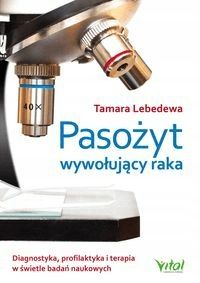 Pasożyt wywołujący raka Tamara Lebedewa zdjęcie 1