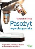 Pasożyt wywołujący raka Tamara Lebedewa
