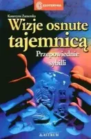 Wizje Osnute Tajemnicą. Przepowiednie Sybilli