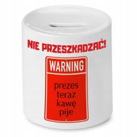 Dla Prezesa Viceprezes Skarbonka Nie Przeszkadzać Z Nadrukiem Ze Zdjęciem