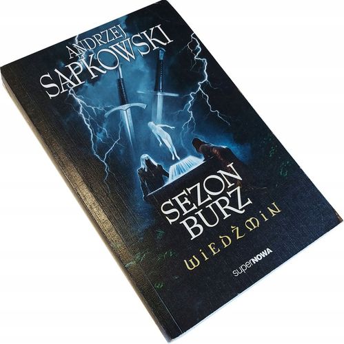 WIEDŹMIN tom 8 SEZON BURZ Andrzej Sapkowski na Arena.pl