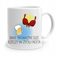 Kubek Śmieszny Zabawny Dwie Najważniejsze Rzeczy Z Nadrukiem Ze Zdjęciem