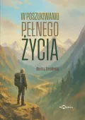 W poszukiwaniu pełni życia