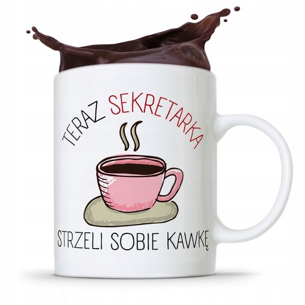 Kubek Prezent Dla Sekretarki Strzeli Sobię Kawkę Z Nadrukiem Ze Zdjęciem zdjęcie 1