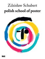 Polish school of poster Zdzisław Schubert
