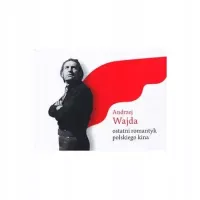 Andrzej Wajda - ostatni romantyk polskiego kina