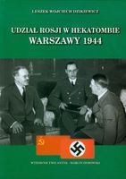 Udział Rosji w hekatombie Warszawy 1944 Dzikiewicz Leszek Wojciech
