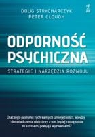 Odporność psychiczna. Strategie i narzędzia rozwoju - Doug Strycharczyk