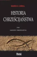 Historia Chrześcijaństwa T.1 Narodziny...
