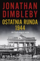 Ostatnia runda 1944. Jak Stalin wygrał wojnę
