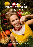 Poradnik Pozytywnego Jedzenia