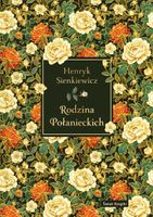 RODZINA POŁANIECKICH W. ELEGANCKIE HENRYK SIENKIEWICZ