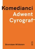 Komedianci, Adwent, Cyrograf