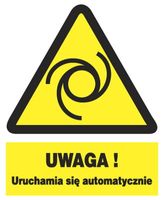 ZOO-51 UWAGA uruchamia się automatycznie -BHP ZNAK