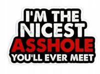 Naklejka Wlepa Jestem najmilszym dupkiem jakiego kiedykolwiek spotkales Hit