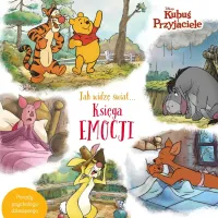 Disney. Kubuś i Przyjaciele. Jak widzę świat Księga emocji