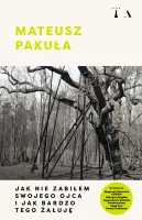 Jak nie zabiłem swojego ojca i jak bardzo tego żałuję