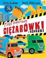 Amberek. Moje superowe ciężarówki i koparki