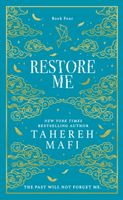 Restore Me. Shatter Me Collectors Editions - Tahereh Mafi