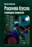 PRACOWNIA FIZYCZNA WSPOMAGANA KOMPUTEREM HENRYK SZYDŁOWSKI