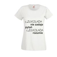 KOSZULKA T-shirt napis CZEKOLADA NIE ZADAJE PYTAŃ