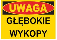 BTO-9 ZNAK TABLICA budowlana UWAGA głębokie wykopy